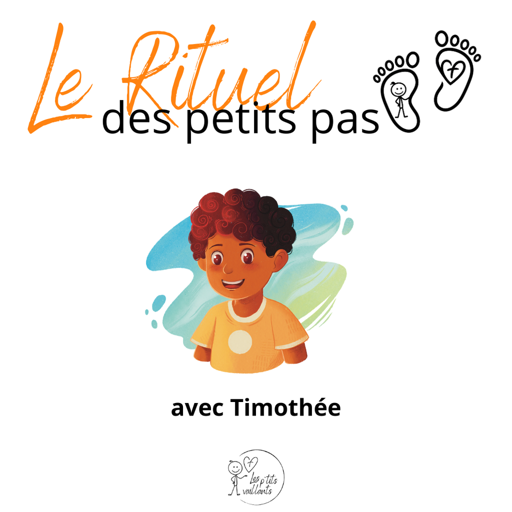 Le Rituel des petits pas avec Timothée