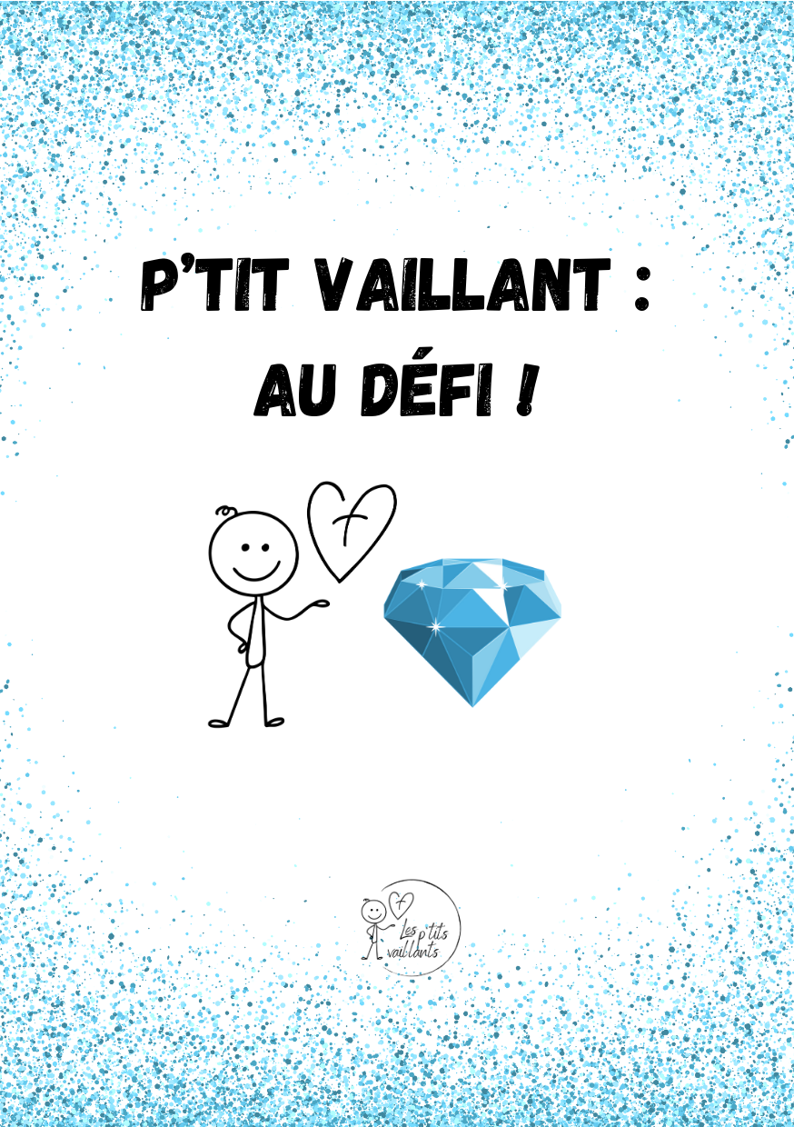 P'tit Vaillant : au défi !